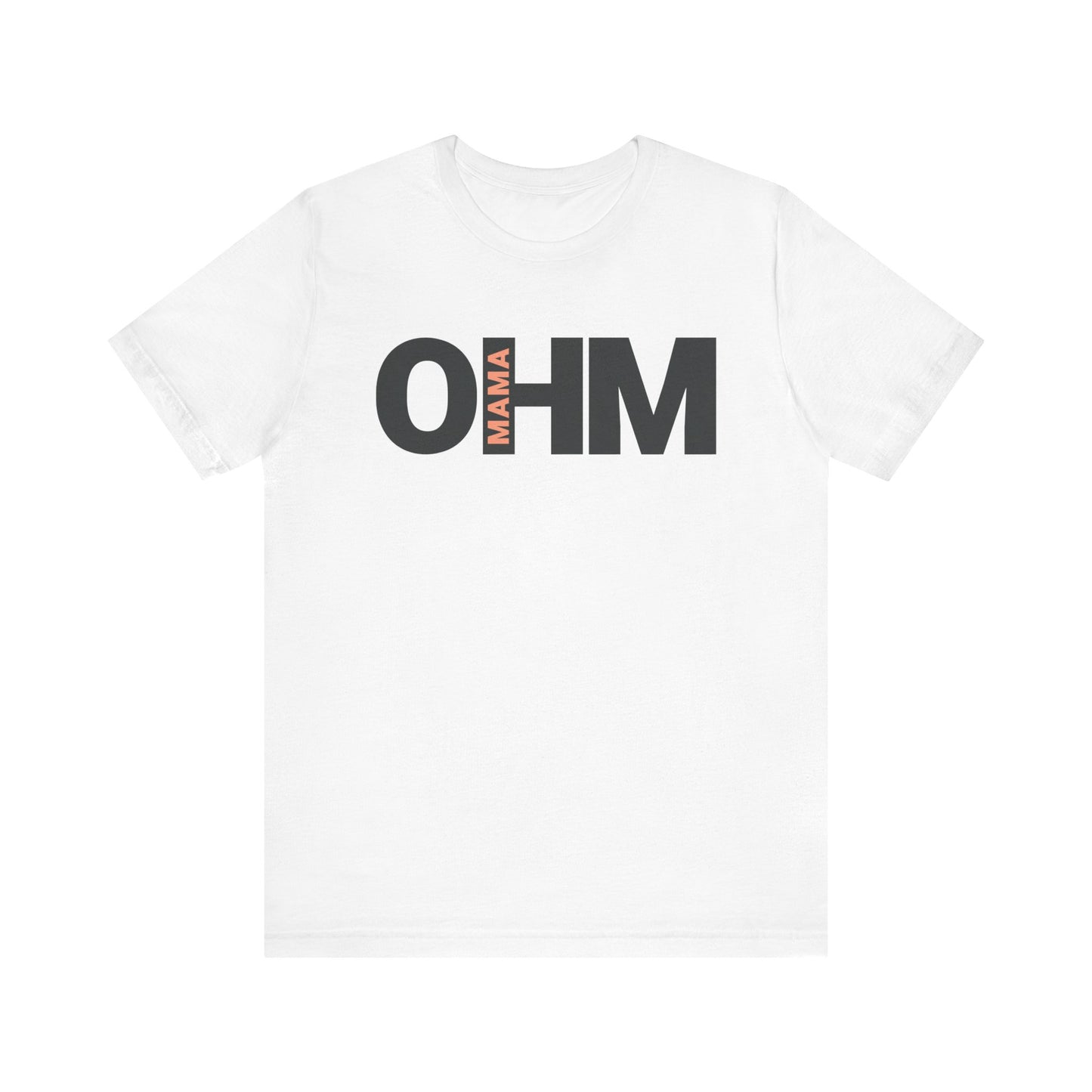 Mama Ohm Unisex Jersey Short Sleeve Tee