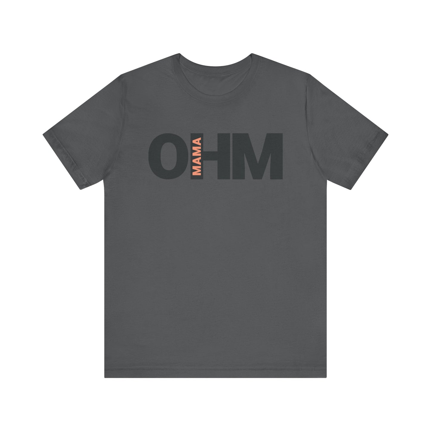 Mama Ohm Unisex Jersey Short Sleeve Tee