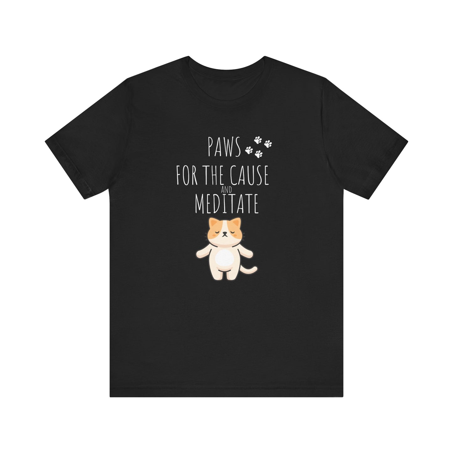 Cat Lovers Meditation T-Shirt | Paws For The Cause And Meditate